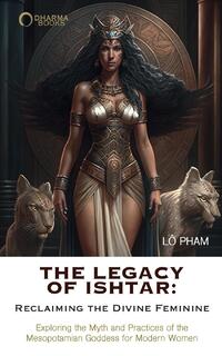 The Legacy of Ishtar