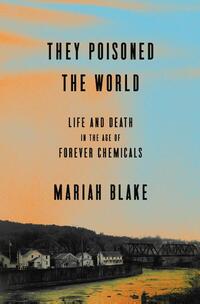 They Poisoned the World