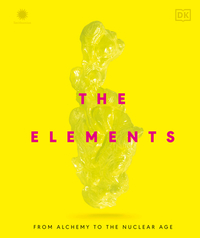 The Elements: From Alchemy to the Nuclear Age