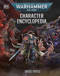 Pryce, W: Warhammer 40,000 Character Encyclopedia (Library E
