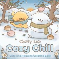Cozy Chill: Cute and Relaxing Coloring Book
