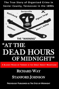 At the Dead Hours of Midnight: A Bloody Reign of Terror in the Great Smoky Mountains