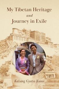 My Tibetan Heritage and Journey in Exile