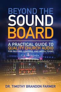 Beyond the Sound Board