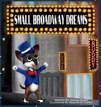 Small Broadway Dreams