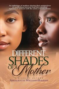 Different Shades of a Mother