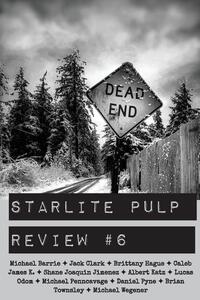 Starlite Pulp Review #6