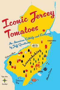 Iconic Jersey Tomatoes, An American Folklife and Foodway