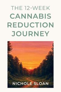 The 12-Week Cannabis Reduction Journey