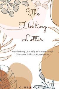 The Healing Letter