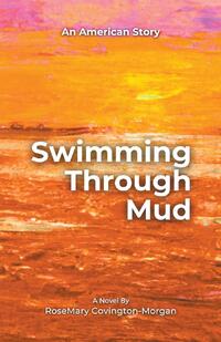 Swimming Through Mud