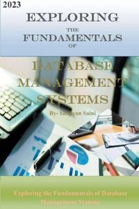 Exploring the Fundamentals of Database Management Systems