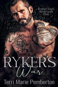 Ryker's War (Broken Souls Motorcycle Club)