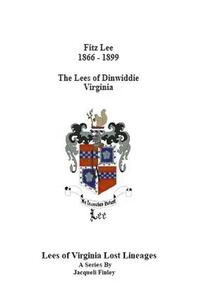 Fitz Lee 1866-1889 The Lees of Dinwiddie Virginia