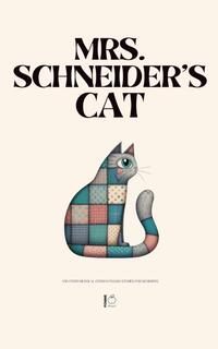 Mrs. Schneider's Cat And Other Bilingual German-English Stories for Beginners
