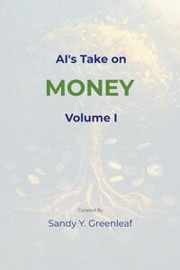 AI's Take on Money, Volume I