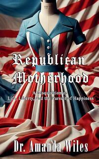 Republican Motherhood