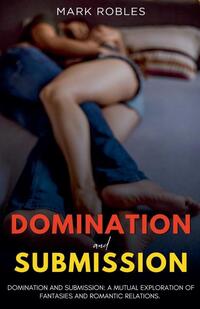 Domination and Submission