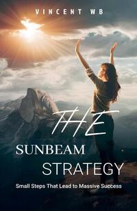 The Sunbeam Strategy