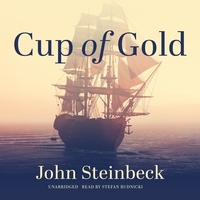 Cup of Gold: A Life of Henry Morgan, Buccaneer, with Occasional Reference to History
