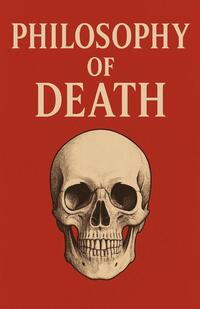 Philosophy of Death