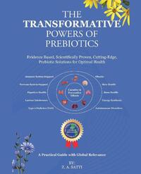 The Transformative Powers of Prebiotics