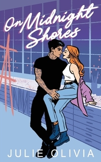 On Midnight Shores: A Small Town Grumpy Sunshine Romance