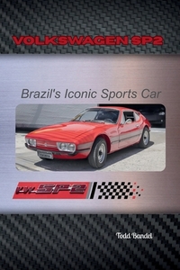 Volkswagen SP2: Brazil's Iconic Sports Car