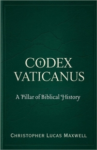 Codex Vaticanus: A Pillar of Biblical History