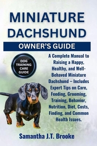 Brooke, S: MINIATURE DACHSHUND OWNER'S GUIDE