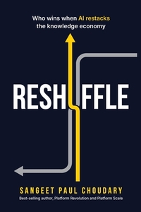Reshuffle: Who wins when AI restacks the knowledge economy