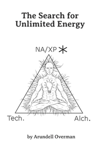 The Search for Unlimited Energy