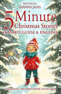 Jales, L: 5 Minute Christmas Stories in Brazilian Portuguese