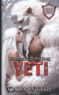 Guarded by the Yeti: Monster Security Agency