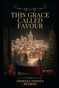 This Grace Called Favour