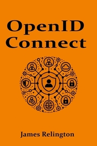 OpenID Connect: All you need to know