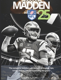 Madden NFL 25: The complete walkthrough, bosses strategies, tips, tricks, and secrets for mastering the game