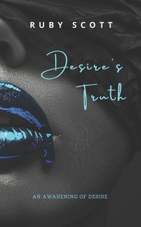 Desire's Truth: A Steamy Sapphic Romance