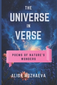 The Universe in Verse: Poems of Nature's Wonders