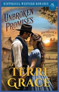 Unbroken Promises: Historical Western Romance