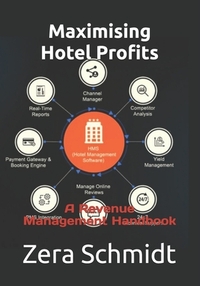 Maximising Hotel Profits: A Revenue Management Handbook