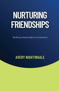Nurturing Friendships