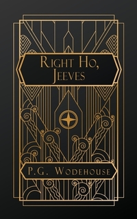 Wodehouse, P: Right Ho, Jeeves