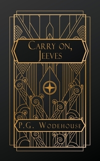 Wodehouse, P: Carry On, Jeeves