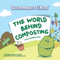 The World Behind Composting, with Compost Ben