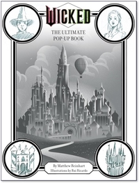 Wicked: The Ultimate Pop-Up Book