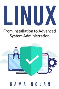 Linux: From Installation to Advanced System Administration: Ubuntu