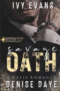 Savage Oath: A spicy Mafia Romance