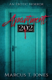 Apartment 202: : An Erotic Horror