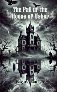 The Fall of the House of Usher